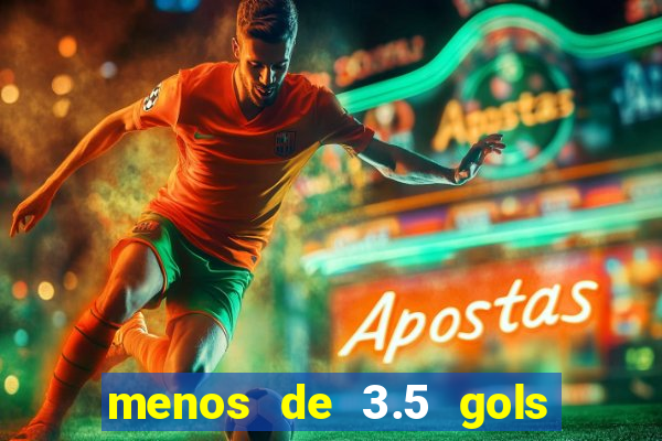 menos de 3.5 gols o que significa